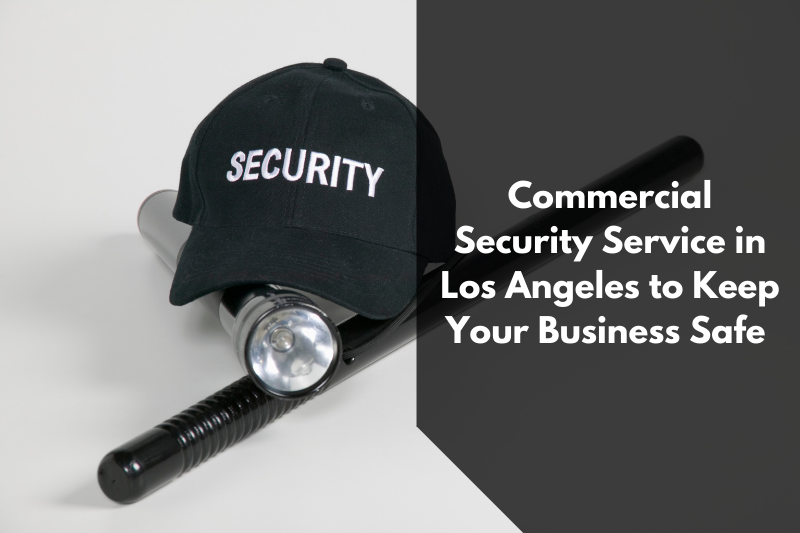 commercial security service Los Angeles