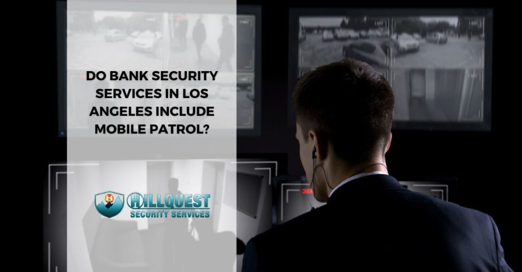 Bank Security Services Los Angeles