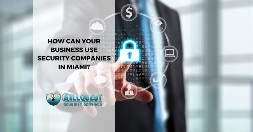 Security Companies in Miami